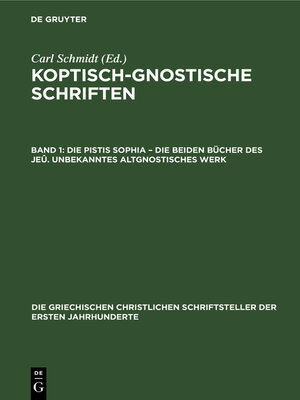 cover image of Die Pistis Sophia – Die beiden Bücher des Jeû. Unbekanntes Altgnostisches Werk